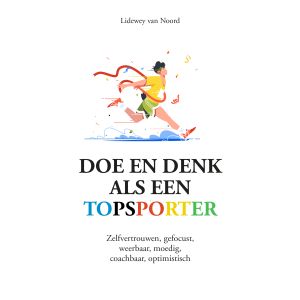 Doe en denk als een topsporter