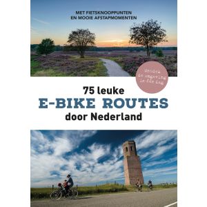 75 leuke e-bikeroutes door Nederland