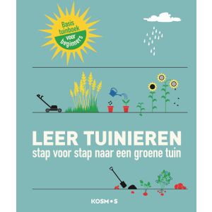 Leer tuinieren - stap voor stap naar een groene tuin