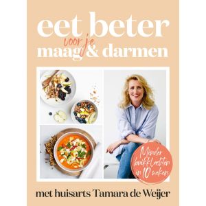 Eet beter voor je maag en darmen met huisarts Tamara de Weijer