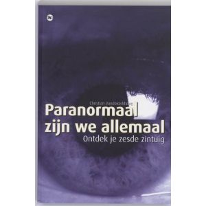 Paranormaal zijn we allemaal