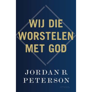 Wij die worstelen met God