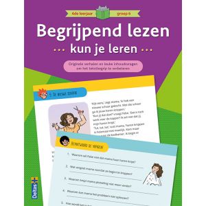 Begrijpend lezen kun je leren 4de leerjaar groep 6 (paars)