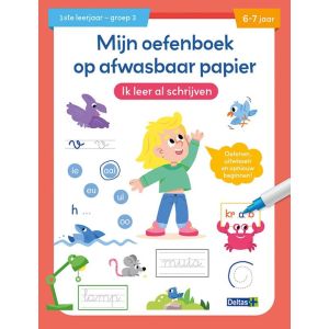 Mijn oefenboek op afwasbaar papier Ik leer al schrijven (6-7 j.)