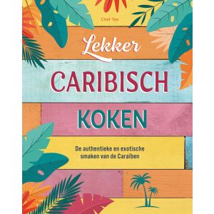 Lekker Caribisch koken