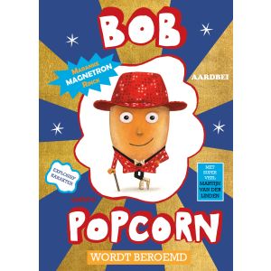 Bob Popcorn wordt beroemd