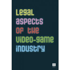 Legal Aspects of the Video-Game Industry