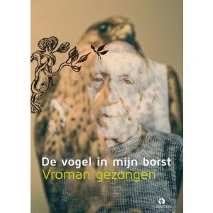 de-vogel-in-mijn-borst-9789047617969