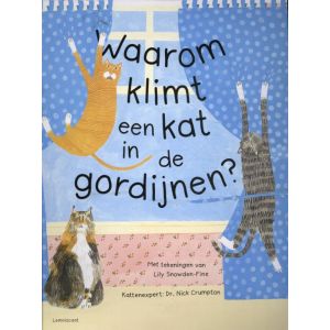 Waarom klimt een kat in de gordijnen