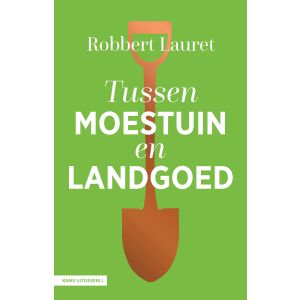 Tussen moestuin en landgoed