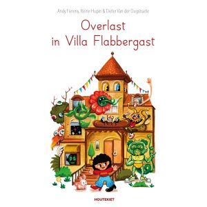 Overlast in Villa Flabbergast