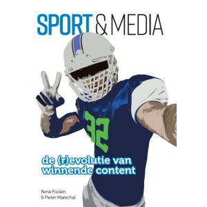 Sport & media: de (r)evolutie van winnende content