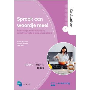 Spreek een woordje mee! Cursistenboek Alfa C - Deel 6: Koken + e-learning