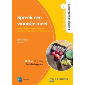 Spreek een woordje mee! Cursistenboek Alfa A Deel 1 Boodschappen + e-learning