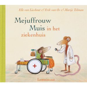 mejuffrouw-muis-in-het-ziekenhuis-9789056379629