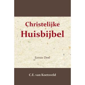 Christelijke Huisbijbel 1