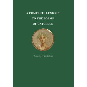 A Complete Lexicon to the Poems of Catullus