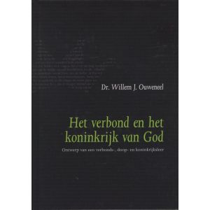 Het verbond en het koninkrijk van God