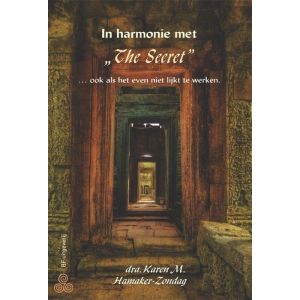 in-harmonie-met-the-secret-ook-als-het-even-niet-lijkt-te-werken-9789076277028