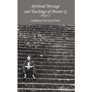 Spiritual Message and Teachings of Master G