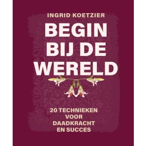 Begin bij de wereld