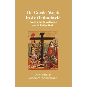 De Goede Week in de Orthodoxie