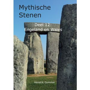 Mythische Stenen Deel 12: Engeland en Wales