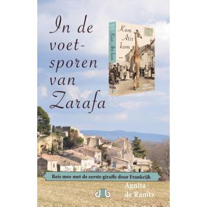 In de voetsporen van Zarafa