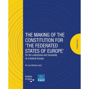 The making of the Constitution for `The Federated States of Europe