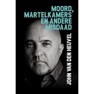 Moord, martelkamers en andere misdaad