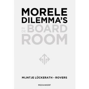 Morele dilemma‘s in de boardroom