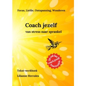 Coach jezelf van stress naar sprankel