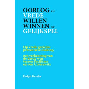 Oorlog of Vrede -- Willen winnen of Gelijkspel