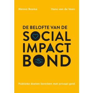 de-belofte-van-de-social-impact-bond-9789085601029