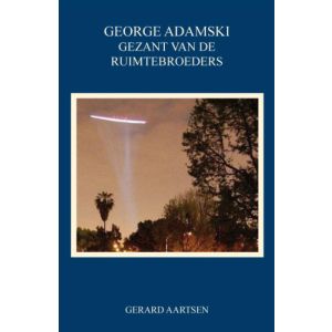 george-adamski-gezant-van-de-ruimtebroeders-9789085706830