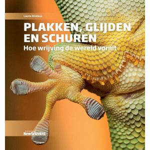 Plakken, glijden en schuren