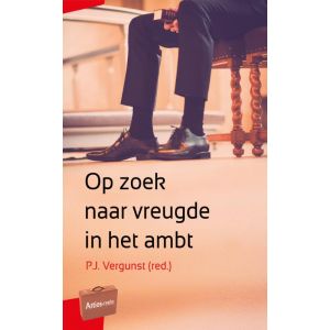 Op zoek naar vreugde in het ambt