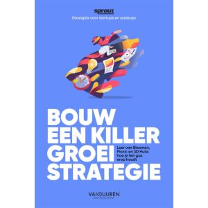 Bouw een Killer Groeistrategie