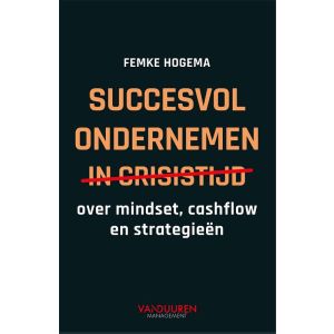 succesvol ondernemen in crisistijd