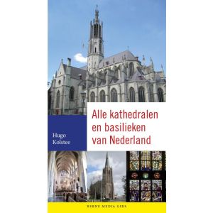 alle-kathedralen-en-basilieken-van-nederland-9789089721167