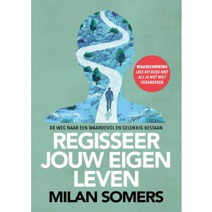 Regisseer jouw eigen leven