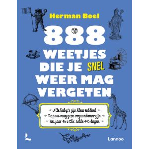 888 weetjes die je snel weer mag vergeten