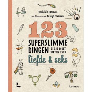 123 superslimme dingen die je moet weten over liefde en seks