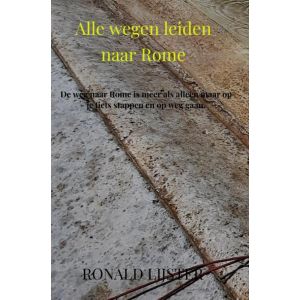 Alle wegen leiden naar Rome