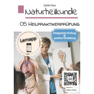 Naturheilkunde Band 05: Heilpraktikerprüfung