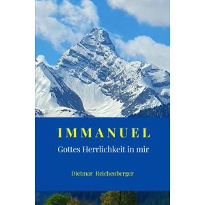 IMMANUEL - Gottes Herrlichkeit in mir