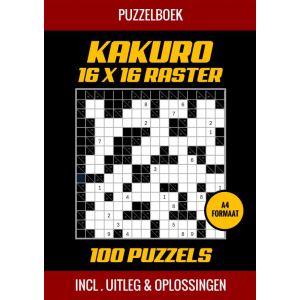 Puzzelboek Kakuro 16x16 Raster - 100 Puzzels - Incl. Uitleg en Oplossingen