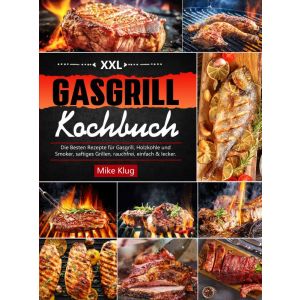 XXL Gasgrill Kochbuch