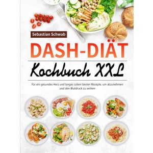 DASH-Diät-Kochbuch XXL