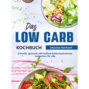 Das Low Carb Kochbuch